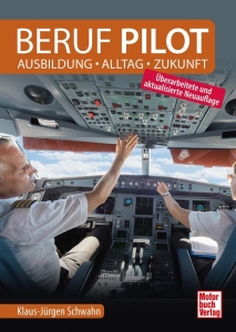 B.084 Beruf Pilot Voraussetzungen-Ausbildung-Praxis