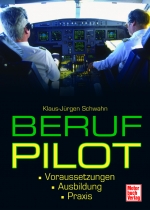 B.084 Beruf Pilot Voraussetzungen-Ausbildung-Praxis